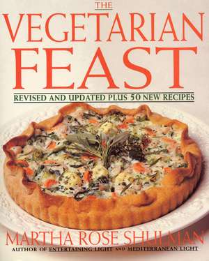 The Vegetarian Feast: Revised and Updated de M. Shulman