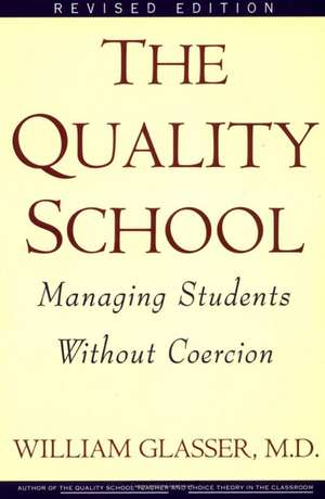 Quality School RI de William Glasser, M.D.