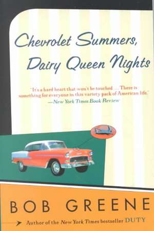 Chevrolet Summers, Dairy Queen Nights de Bob Greene