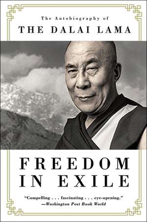 Freedom in Exile: The Autobiography of The Dalai Lama de Dalai Lama