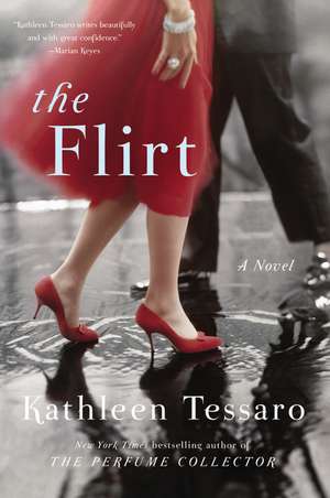 The Flirt: A Novel de Kathleen Tessaro