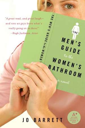 The Men's Guide to the Women's Bathroom de Jo Barrett