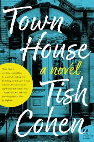 Town House: A Novel de Tish Cohen