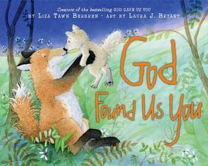 God Found Us You de Lisa Tawn Bergren