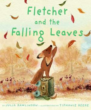 Fletcher and the Falling Leaves de Julia Rawlinson