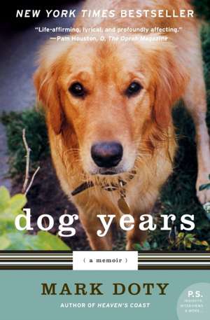 Dog Years: A Memoir de Mark Doty