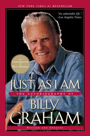 Just as I Am: The Autobiography of Billy Graham de Billy Graham