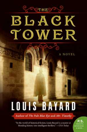 The Black Tower: A Novel de Louis Bayard