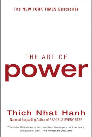 The Art of Power de Thich Nhat Hanh