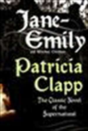 Jane-Emily: And Witches' Children de Patricia Clapp