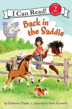 Pony Scouts: Back in the Saddle de Catherine Hapka