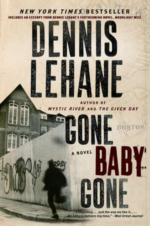 Gone, Baby, Gone: A Novel de Dennis Lehane