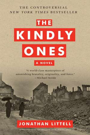 The Kindly Ones: A Novel de Jonathan Littell