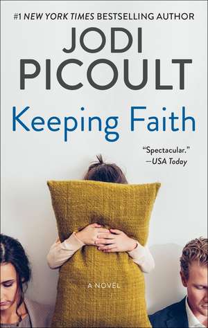 Keeping Faith: A Novel de Jodi Picoult