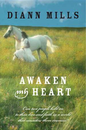 Awaken My Heart de DiAnn Mills