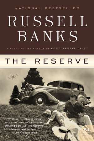 The Reserve: A Novel de Russell Banks