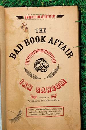 The Bad Book Affair: A Mobile Library Mystery de Ian Sansom