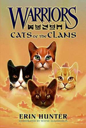 Warriors: Cats of the Clans de Erin Hunter