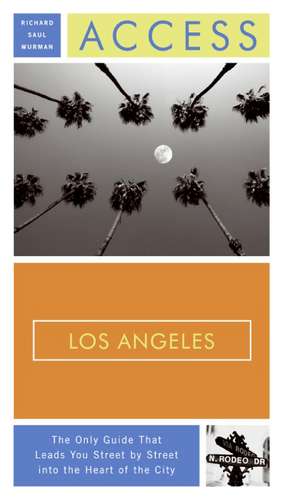 Access Los Angeles de Richard Saul Wurman