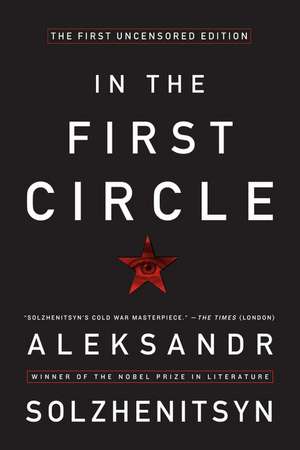 In the First Circle: The First Uncensored Edition de Aleksandr I. Solzhenitsyn