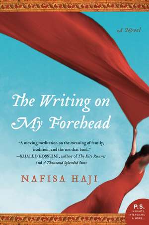 The Writing on My Forehead: A Novel de Nafisa Haji