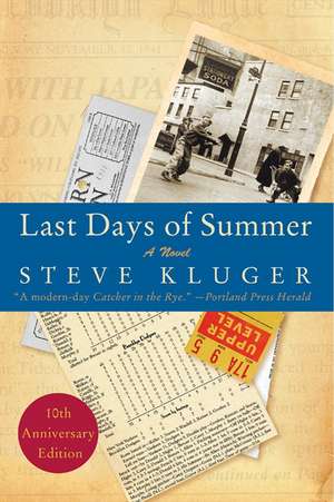 Last Days of Summer Updated Ed: A Novel de Steve Kluger