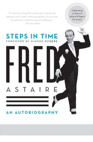 Steps in Time: An Autobiography de Fred Astaire