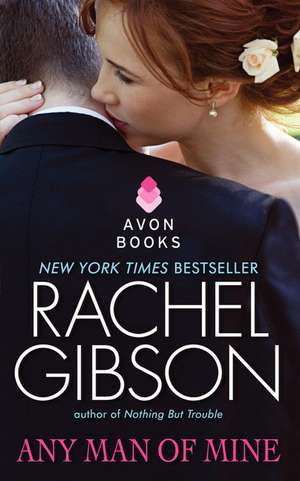 Any Man of Mine de Rachel Gibson