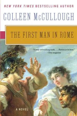 The First Man in Rome de Colleen McCullough