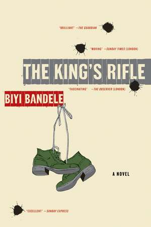 The King's Rifle: A Novel de Biyi Bandele