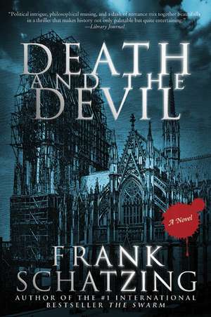 Death and the Devil: A Novel de Frank Schatzing