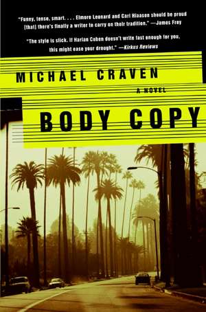 Body Copy: A Novel de Michael Craven