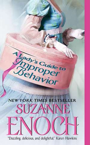 A Lady's Guide to Improper Behavior de Suzanne Enoch