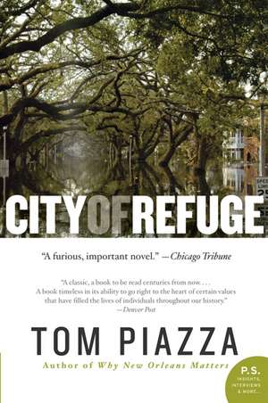 City of Refuge: A Novel de Tom Piazza