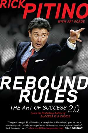 Rebound Rules: The Art of Success 2.0 de Rick Pitino