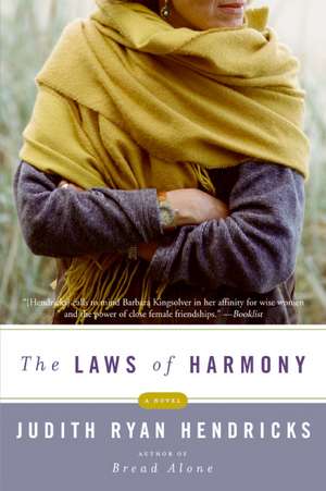 The Laws of Harmony: A Novel de Judith R Hendricks