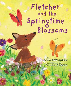 Fletcher and the Springtime Blossoms de Julia Rawlinson