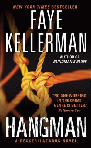 Hangman: A Decker/Lazarus Novel de Faye Kellerman