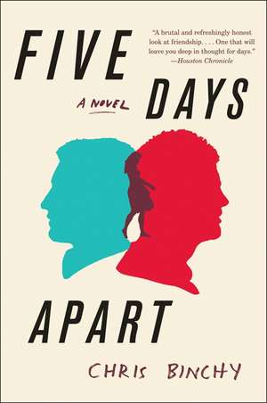 Five Days Apart: A Novel de Chris Binchy