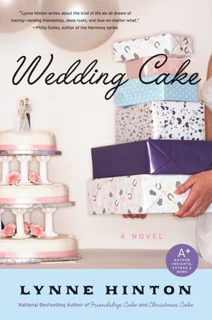 Wedding Cake: A Novel de Lynne Hinton