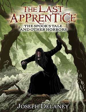 The Last Apprentice: The Spook's Tale: And Other Horrors de Joseph Delaney