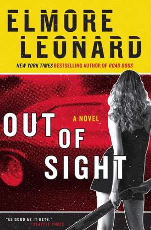 Out of Sight: Una Guia de Articulos Que Toda Mujer Con Estilo Debe Poseer de Elmore Leonard