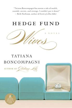 Hedge Fund Wives de Tatiana Boncompagni