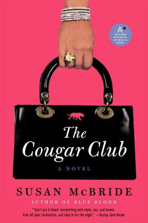 The Cougar Club: A Novel de Susan McBride