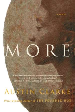 More: A Novel de Austin Clarke