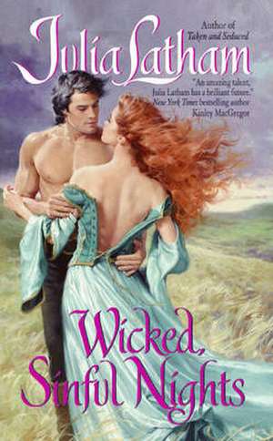 Wicked, Sinful Nights de Julia Latham