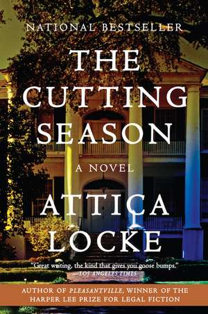 The Cutting Season: A Novel de Attica Locke