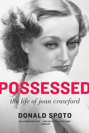 Possessed: The Life of Joan Crawford de Donald Spoto