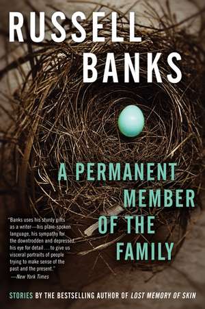 A Permanent Member of the Family de Russell Banks