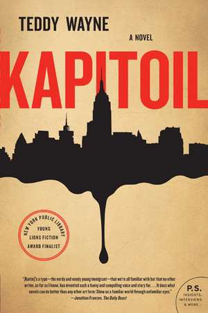 Kapitoil: A Novel de Teddy Wayne